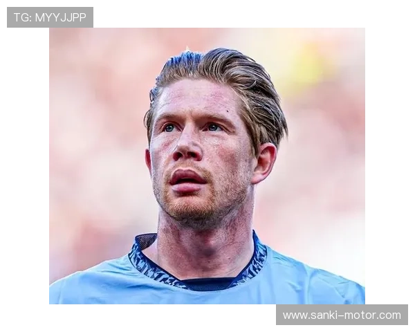 德布劳内状态回暖，曼城逆转取胜再次增强竞争力